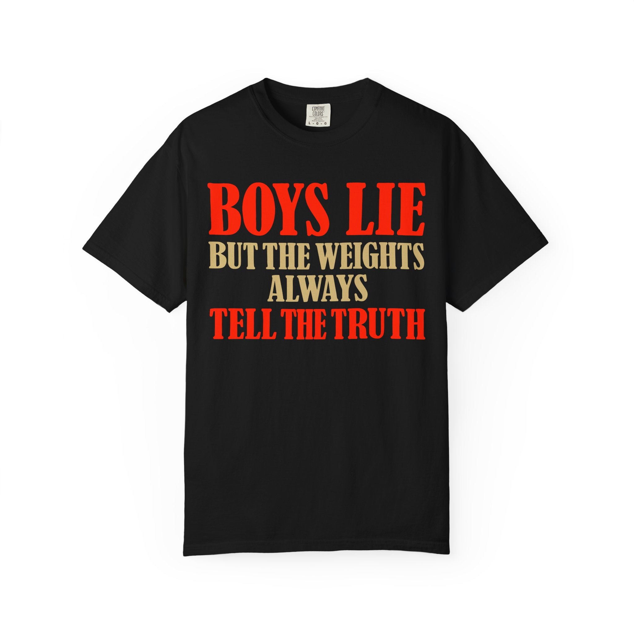 Boys Lie But The Weights Don't, Girl Power Gym Tee or Pump Cover-T-Shirt-Gym Classics