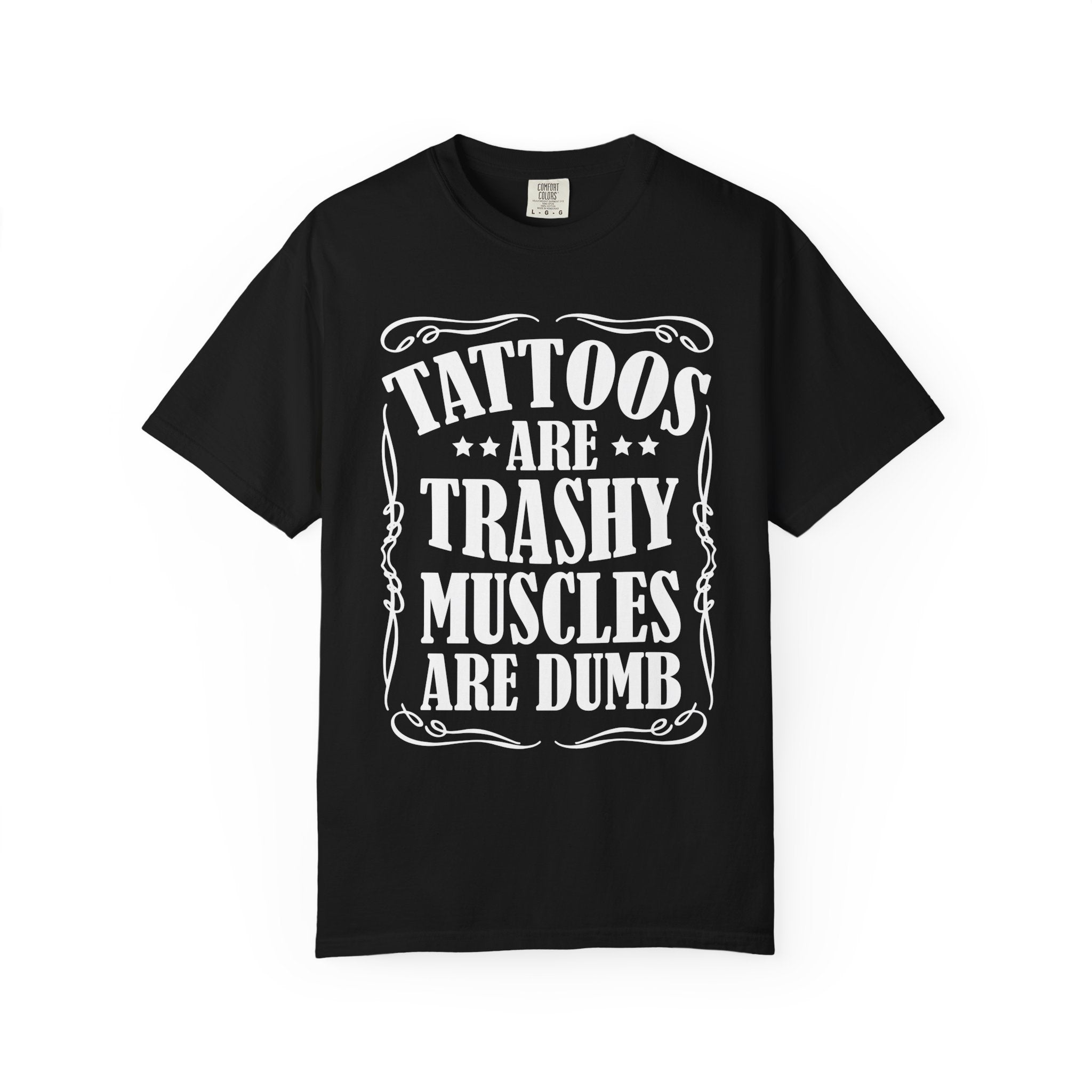 Humorous Shirt for Tattoo and Gym Lovers