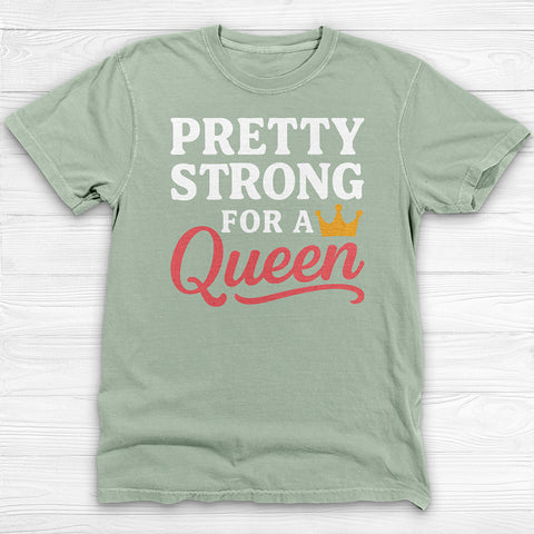 Pretty Strong for a Queen Gym Tee or Pump Cover