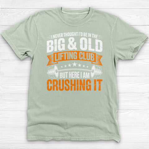 Big & Old Lifting Club Gym Shirt, Funny Powerlifting Weightlifting Gift