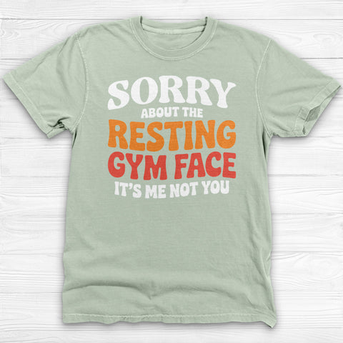 Sorry About The Resting Gym Face Gym Tee Or Pump Cover