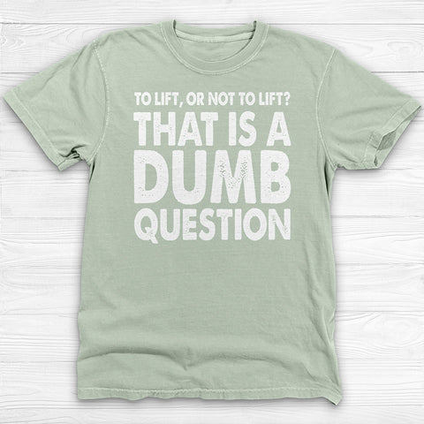 Funny Gym Shirt β Lift or Not to Lift, Unisex Workout Tee