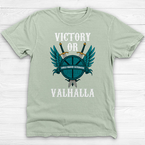 Shield Maiden Sisterhood Victory or Valhalla Gym Shirt