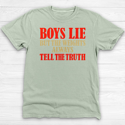 Boys Lie But The Weights Don't, Girl Power Gym Tee or Pump Cover