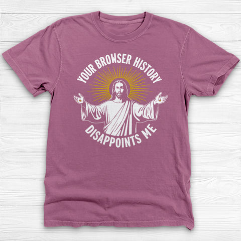 Jesus Browser History Disappointment Graphic Gym Tee or Pump Cover