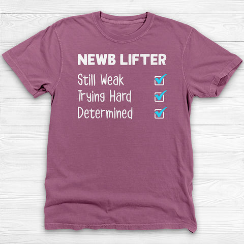 Newb Lifter Gym Shirt, Motivational Fitness Apparel