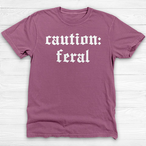 Caution Feral Gym Shirt, Fitness Humor Workout Tee