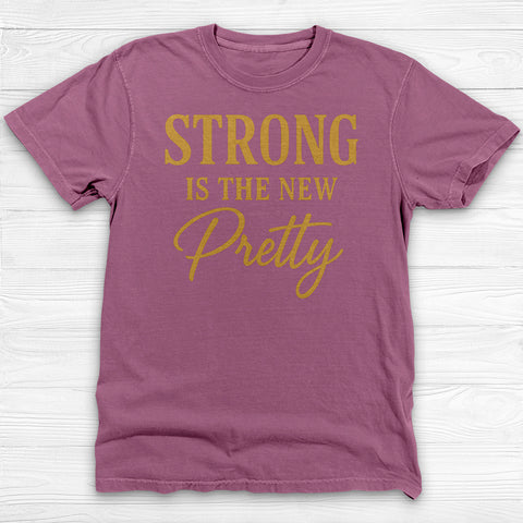 Strong Is the New Pretty, Empowering Gym Tee & Motivational Gift