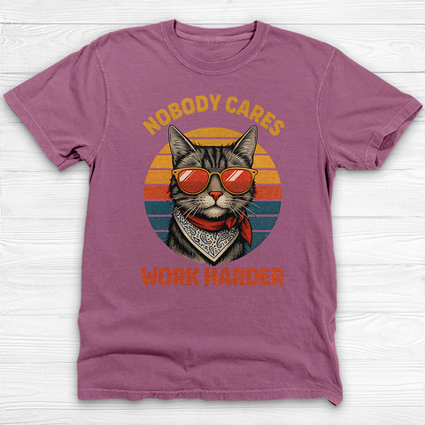 Nobody Cares Work Harder Cool Cat Gym Tee Or Pump Cover