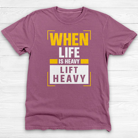 Life Heavy Lift Heavy Motivational Gym Shirt Or Pump Cover