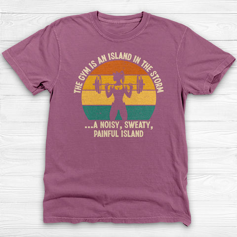 The Gym Is An Island In The Storm Workout Tee or Pump Cover