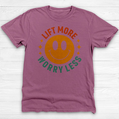 Lift More Worry Less Shirt, Positive Vibes Motivational Tee