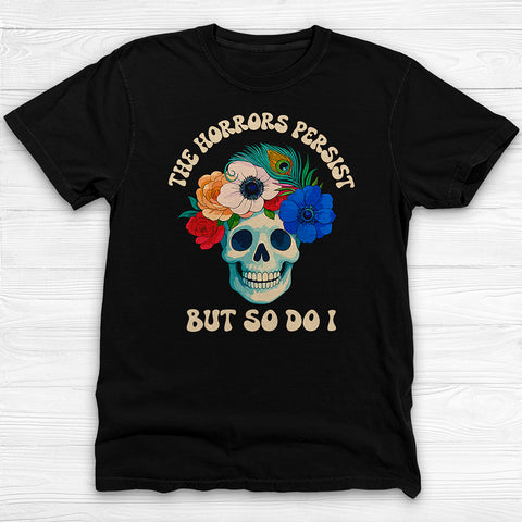 The Horrors Persist Floral Skull Gym Tee, Resilience Under Pressure