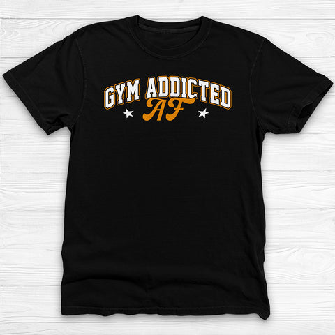 Gym Addicted Unisex T-Shirt, Fun Workout Tee