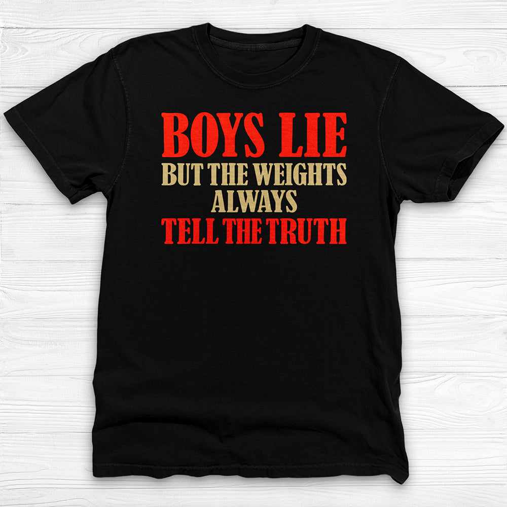 Boys Lie But The Weights Don't, Girl Power Gym Tee or Pump Cover