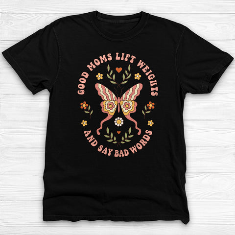 Good Moms Lift & Swear Cute Gym Tee Or Pump Cover