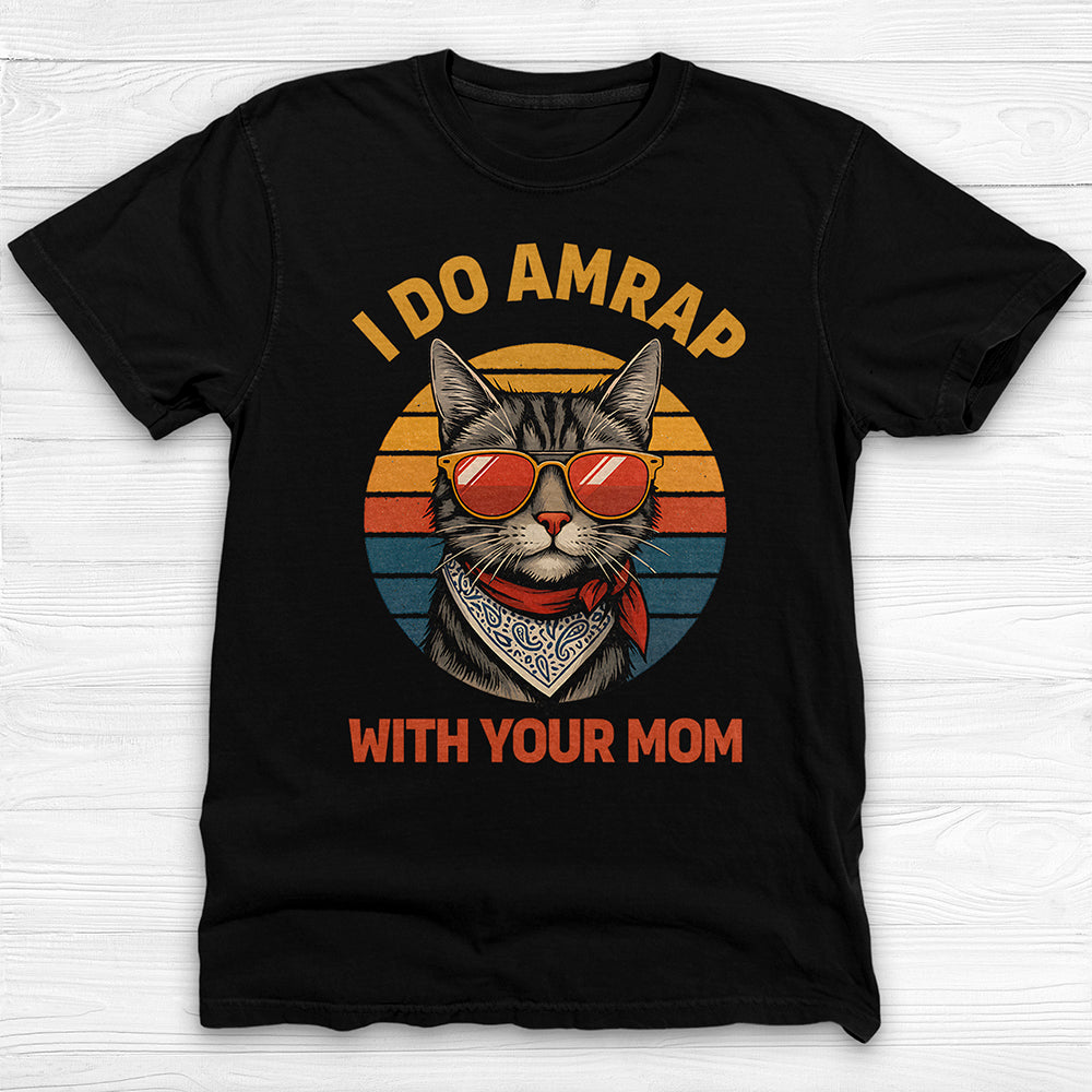 Trash Talking Cool Cat Gym Tee, I Do AMRAP with Your Mom-T-Shirt-Gym Classics