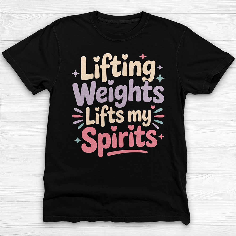 Lifting Weights, Lifting Spirits Women's Gym Tee, Positive Vibes Fitness Shirt-T-Shirt-Gym Classics