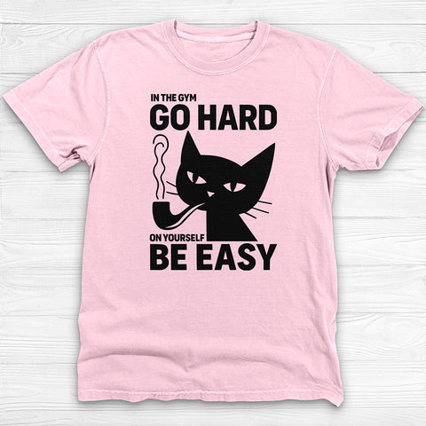 Motivational Gym T-Shirt, Go Hard Be Easy Workout Apparel