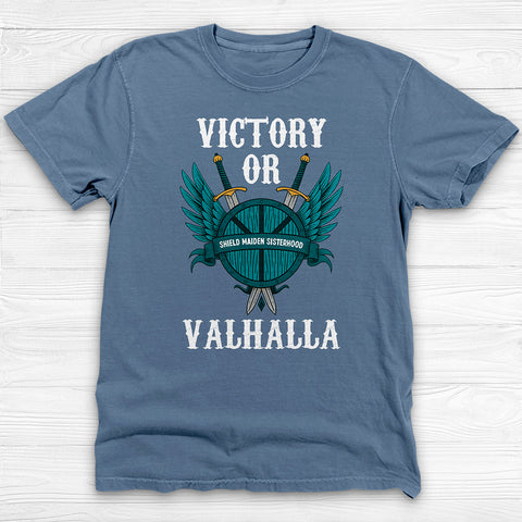 Shield Maiden Sisterhood Victory or Valhalla Gym Shirt