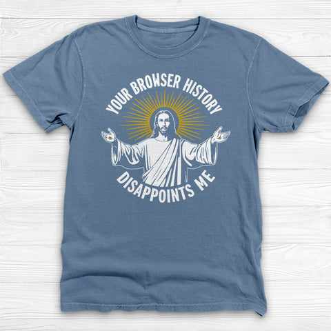 Jesus Browser History Disappointment Graphic Gym Tee or Pump Cover