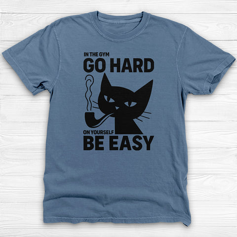 Motivational Gym T-Shirt, Go Hard Be Easy Workout Apparel