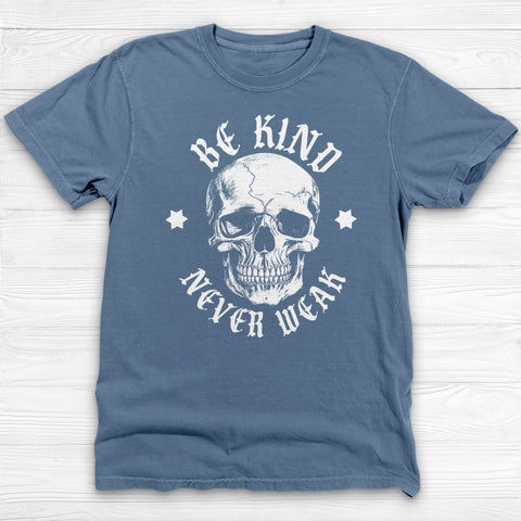 Be Kind But Never Weak Gym Skull Shirt β Motivational Workout Tee