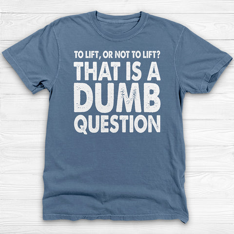 Funny Gym Shirt β Lift or Not to Lift, Unisex Workout Tee