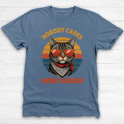 Nobody Cares Work Harder Cool Cat Gym Tee Or Pump Cover