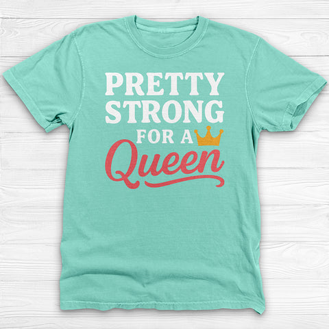 Pretty Strong for a Queen Gym Tee or Pump Cover