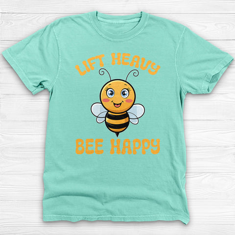 Lift Heavy Bee Happy Gym T-Shirt, Cute Bee Gym Apparel