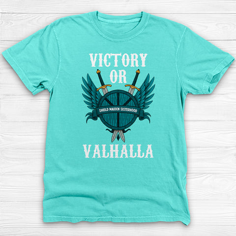 Shield Maiden Sisterhood Victory or Valhalla Gym Shirt