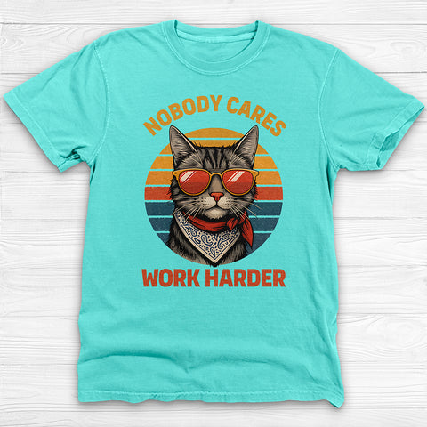Nobody Cares Work Harder Cool Cat Gym Tee Or Pump Cover