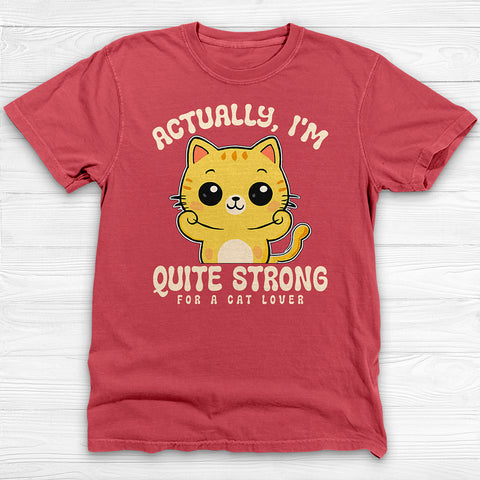Quite Strong For A Cat Lover Gym Tee, Funny Fitness Shirt for Cat Fans