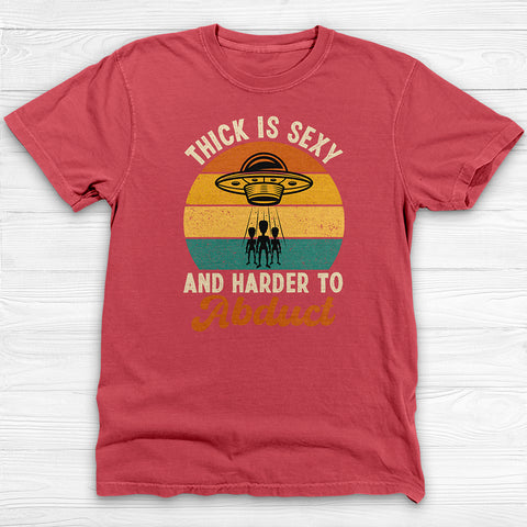 Thick Is Sexy Alien Abduction Funny Gym Tee or Pump Cover