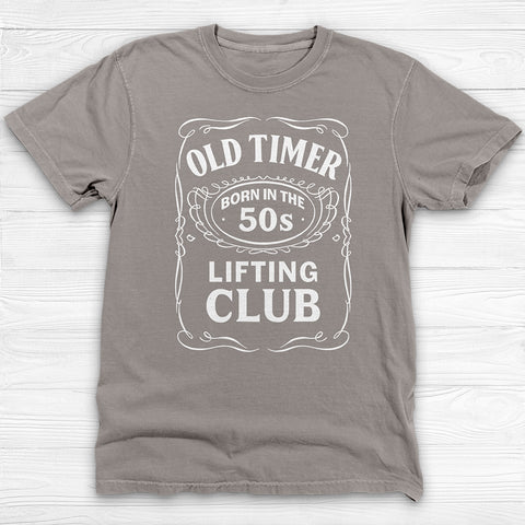 Born In The 50s Old Time Lifter Gym Shirt