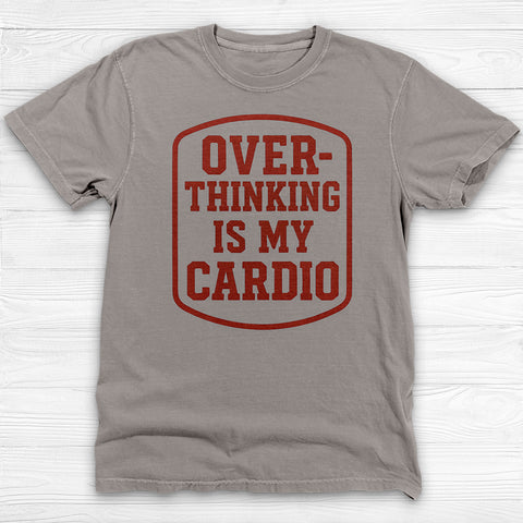 Overthinking Is My Cardio, Funny Gym Shirt for Overthinkers, Introvert Tee