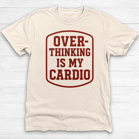 Overthinking Is My Cardio, Funny Gym Shirt for Overthinkers, Introvert Tee