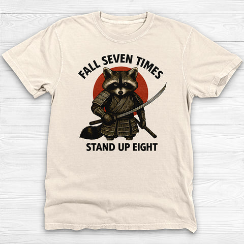 Motivational Samurai Raccoon Fitness Shirt, Fall Seven Times Stand Up Eight