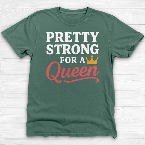 Pretty Strong for a Queen Gym Tee or Pump Cover