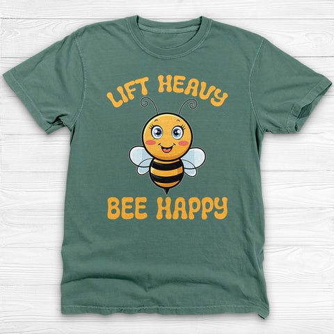 Lift Heavy Bee Happy Gym T-Shirt, Cute Bee Gym Apparel