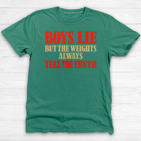 Boys Lie But The Weights Don't, Girl Power Gym Tee or Pump Cover
