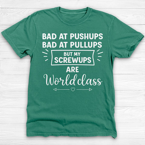 Funny Pullups, Pushups, Screwups Gym Tee Or Pump Cover