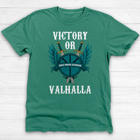 Shield Maiden Sisterhood Victory or Valhalla Gym Shirt