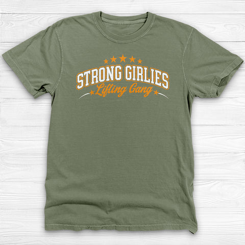 Strong Girlies Lifting Gang Gym Tee, Powerful Women Shirt
