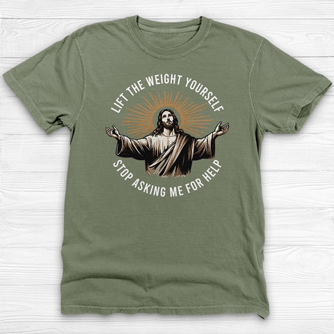 Funny Jesus Gym Tee or Pump Cover, Lift It Yourself