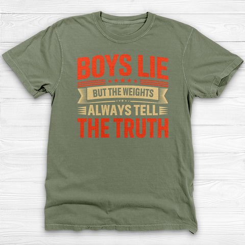 Boys Lie Weights Donβt Shirt, Motivational Womenβs Gym Tee