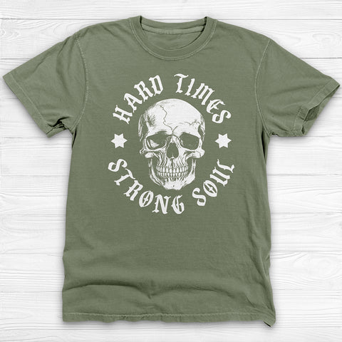 Hard times Strong Soul Skull Graphic Gym Shirt, Resilience And Hope Design