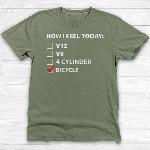 Car Vs. Bicycle How I Feel Today Motivation Gym Shirt or Pump Cover
