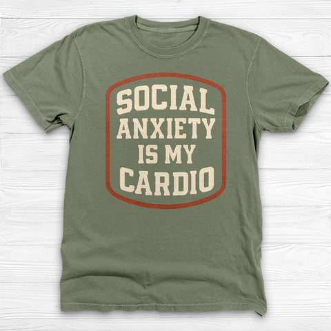 Social Anxiety Is My Cardio Shirt - Funny Introvert Gym Tee